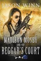 Madison Mosby and the Beggar's Court