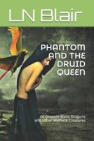 Phantom and the Druid Queen