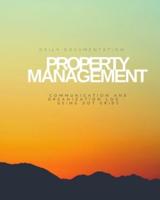 Property Management Daily Documentation and Organization Communication Log