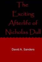 The Exciting Afterlife of Nicholas Dull