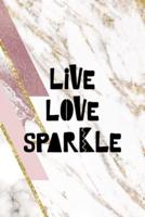 Live Love Sparkle