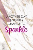 Another Day Another Chance To Sparkle