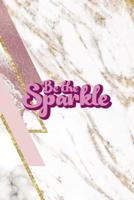 Be The Sparkle