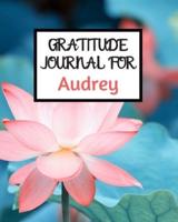 Gratitude Journal For Audrey
