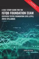 A Self-Study Guide For The ISTQB Foundation Exam Certified Tester Foundation Level (CTFL) 2018 Syllabus