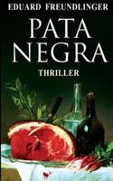 Pata Negra: Andalucía Thriller