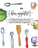 Bon Appetit A Blank Recipe Journal And Cookbook Organizer