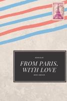 From Paris With Love Travel Notebook