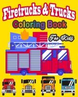 Fire Truck & Trucks Coloring Book For Kids