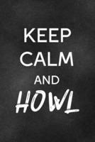 Keep Calm And Howl