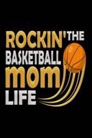 Rockin' The Basketball Mom Life