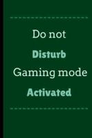 Do Not Disturb Gaming Mode Activated