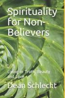 Spirituality for Non-Believers