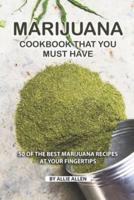 Marijuana Cookbook That You Must Have