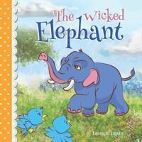 The Wicked Elephant