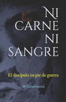 Ni Carne Ni Sangre