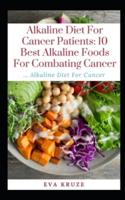 Alkaline Diet For Cancer Patients