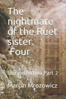 The Nightmare of the Ruet Sister Four