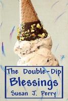 The Double-Dip Blessings