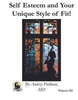 Self Esteem and Your Unique Style of Fit!