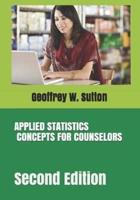 Applied Statistics Concepts for Counselors