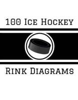 100 Ice Hockey Rink Diagrams