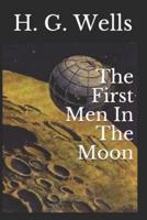 The First Men In The Moon