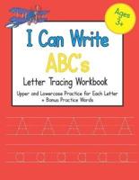 I Can Write ABC's Letter Tracing Workbook