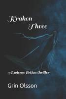 Kraken Three: A science fiction thriller