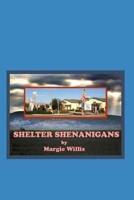 Shelter Shenanigans