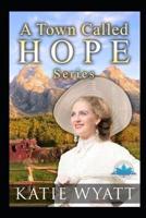 A Town Called Hope Series