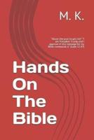 Hands On The Bible