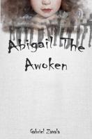 Abigail the Awoken