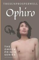 Ophiro: The Omega Prince