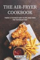 The Air-Fryer Cookbook