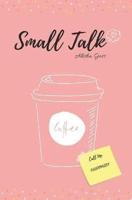 Small Talk