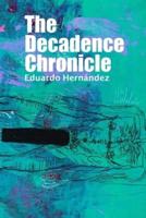 The Decadence Chronicle