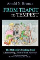 From Teapot to Tempest