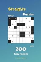 Straights Puzzles - 200 Easy Puzzles 9X9 Vol.1