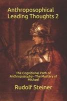 Anthroposophical Leading Thoughts 2