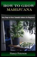 How to Grow Marijuana