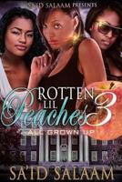 Rotten Lil Peaches 3