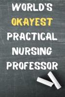 World's Okayest Practical Nursing Professor