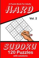 Hard Sudoku Vol. 2 A Puzzle Book For Adults