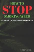 How To Stop Smoking Weed