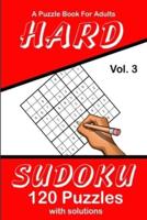Hard Sudoku Vol. 3 A Puzzle Book For Adults