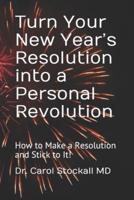 Turn Your New Year's Resolution Into a Personal Revolution
