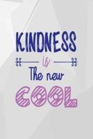 Kindness Is The New Cool
