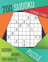 200 Sudoku Extremely Hard: Extremely Hard Sudoku Puzzle Books for Adults With Solutions