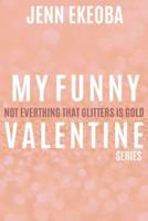 My Funny Valentine Series